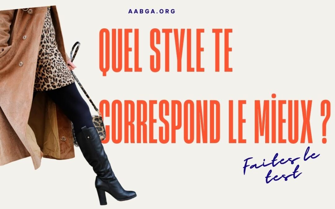 Quel style me correspond ? Le test révélateur